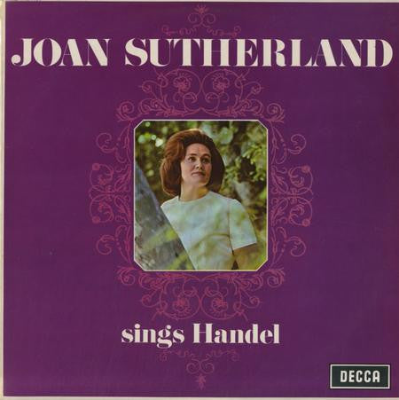 Joan Sutherland Sings Handel* : Joan Sutherland Sings Handel (LP, Comp)