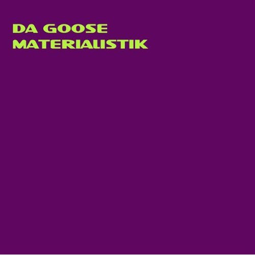 Da Goose : Materialistik (2x12", Album, Promo)