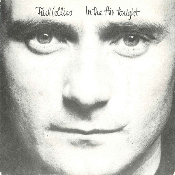 Phil Collins : In The Air Tonight (7", Single)