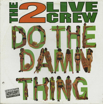 The 2 Live Crew : Do The Damn Thing (12")