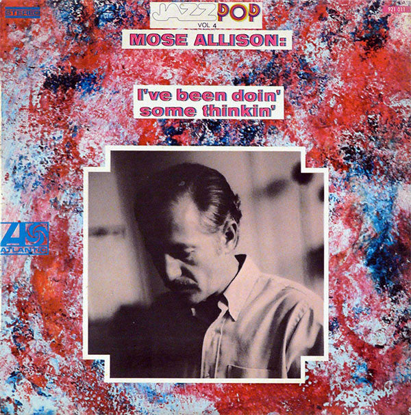 Mose Allison : I've Been Doin' Some Thinkin' (LP, Album)