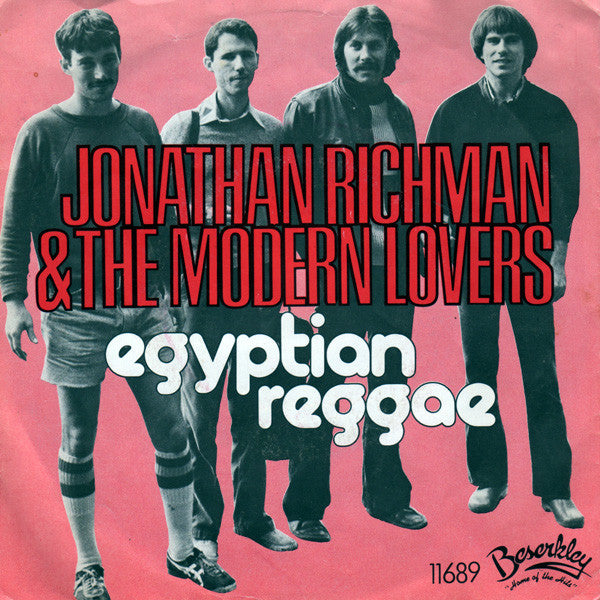 Jonathan Richman & The Modern Lovers : Egyptian Reggae (7", Single)