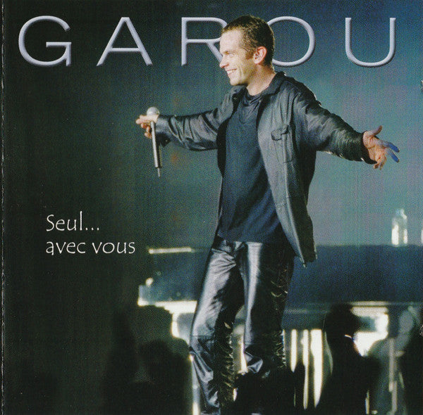 Garou : Seul... Avec Vous (CD)