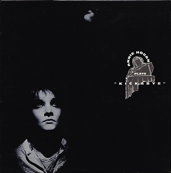 Annie Hogan : Annie Hogan Plays "Kickabye" (12")