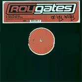 Roy Gates : On My Way (12")