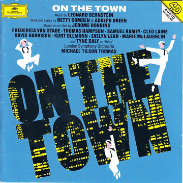 Leonard Bernstein, Betty Comden And Adolph Green, Jerome Robbins, Frederica von Stade • Thomas Hampson • Samuel Ramey • Cleo Laine • David Garrison • Kurt Ollmann • Evelyn Lear • Marie McLaughlin And Tyne Daly, London Symphony Orchestra, Michael Tilson Th : On The Town (CD, Album)