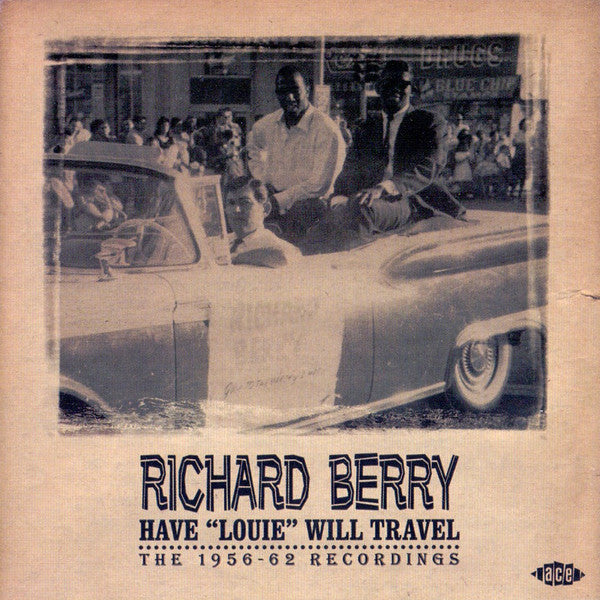 Richard Berry : Have "Louie" Will Travel - The 1956-62 Recordings (CD, Comp)