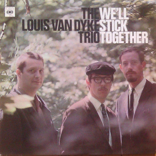 The Louis Van Dyke Trio* : We'll Stick Together (LP, Album)