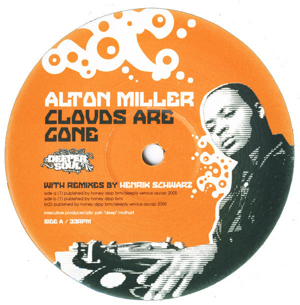 Alton Miller : Clouds Are Gone (12")