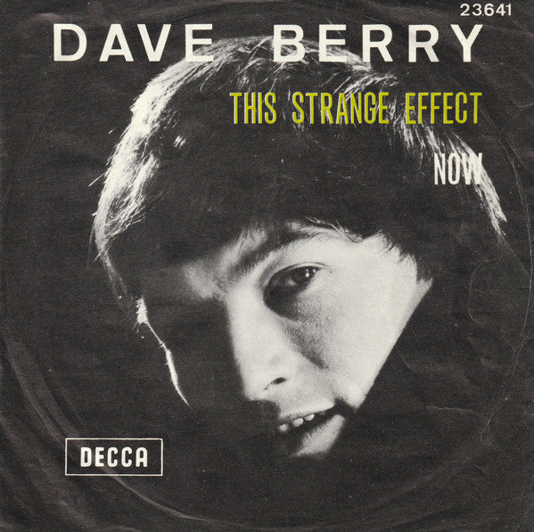 Dave Berry : This Strange Effect (7")