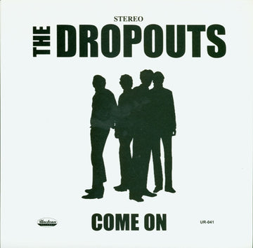 The Dropouts : Come On / Cutie Named Judy (7", Single)