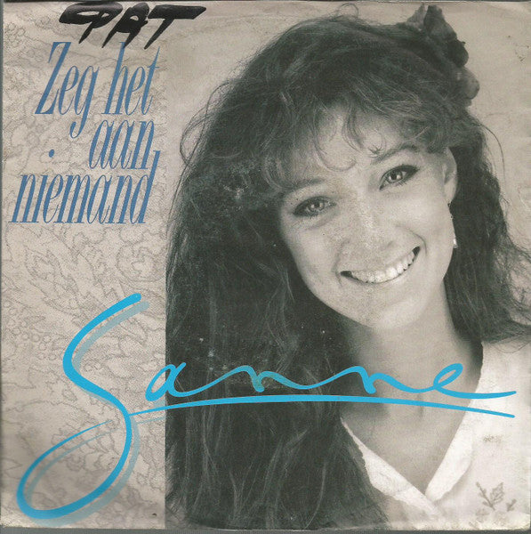 Sanne (2) : Zeg Het Aan Niemand (7", Single)