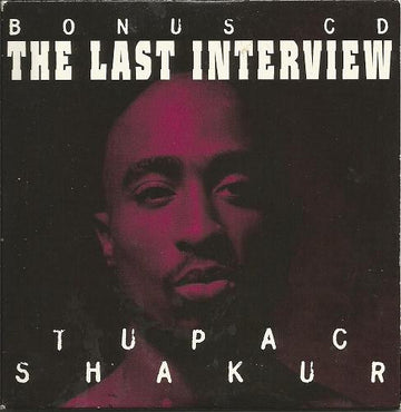 2Pac : The Last Interview (CD)