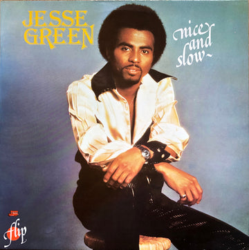 Jesse Green : Nice And Slow (LP, Album)