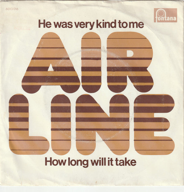 Airline : He Was Very Kind To Me / How Long Will It Take (7", Single)