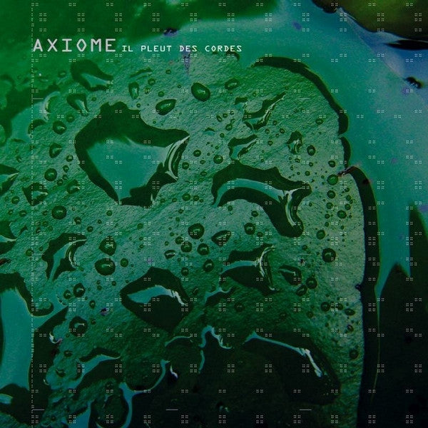 Axiome : Il Pleut Des Cordes (12")