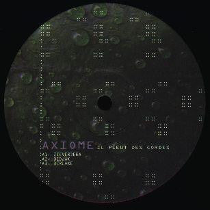 Axiome : Il Pleut Des Cordes (12")