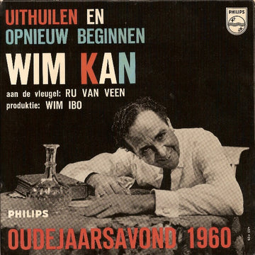 Wim Kan : Uithuilen En Opnieuw Beginnen: Oudejaarsavond 1960 (7", EP)