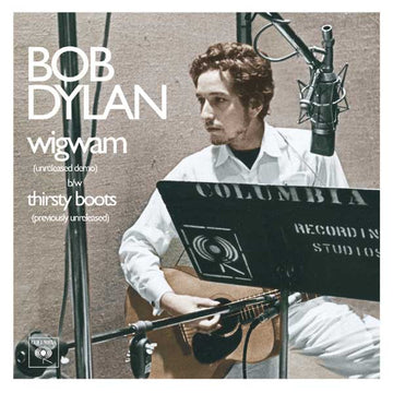 Bob Dylan : Wigwam (7", RSD)