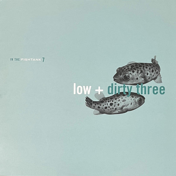 Low + Dirty Three : In The Fishtank 7 (12", EP, RSD, Ltd, RE, Gol)