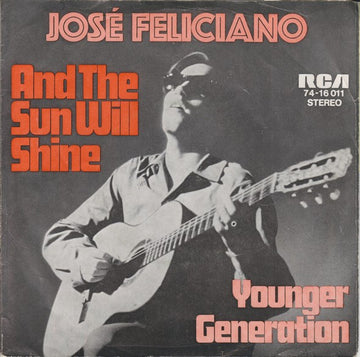 José Feliciano : And The Sun Will Shine (7", Single)