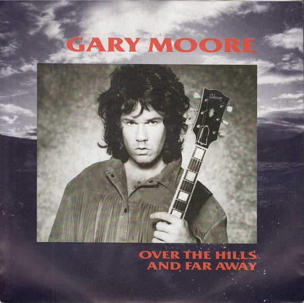 Gary Moore : Over The Hills And Far Away (7", Single)