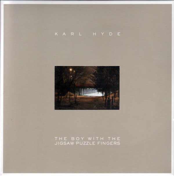 Karl Hyde : The Boy With The Jigsaw Puzzle Fingers (7", Single, Ltd, Cle)