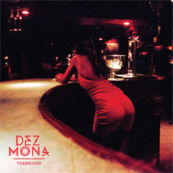 Dez Mona : Tidebreaker (10")