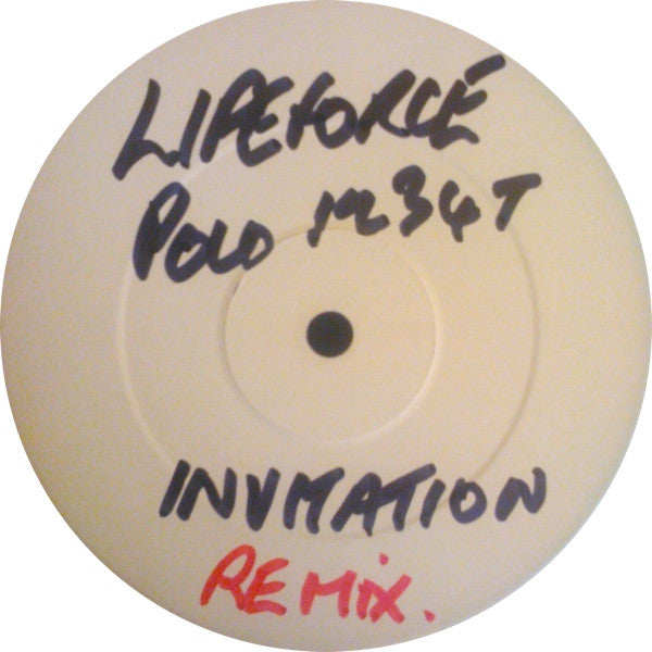 Life Force (2) : Invitation (Remix) (12", W/Lbl)