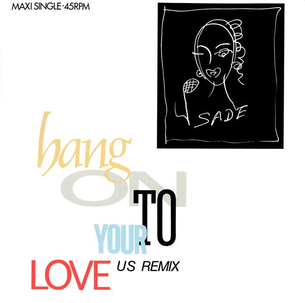 Sade : Hang On To Your Love (US Remix) (12", Maxi)
