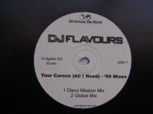 DJ Flavours : Your Caress (All I Need) ('99 Mixes) (12", Promo)