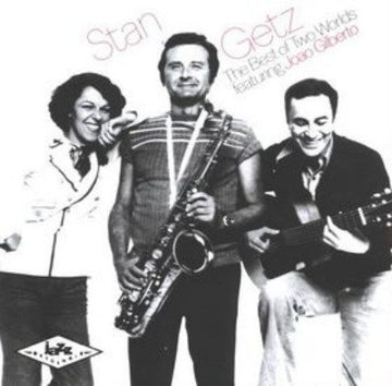 Stan Getz : The Best Of Two Worlds (CD, Album, RE)