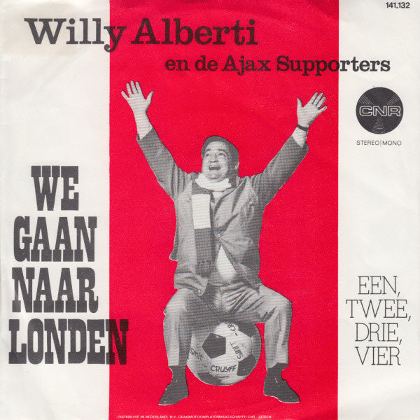 Willy Alberti en De Ajax Supporters : We Gaan Naar Londen (7", Single, 3-P)