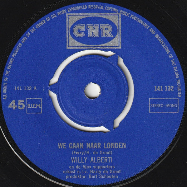 Willy Alberti en De Ajax Supporters : We Gaan Naar Londen (7", Single, 3-P)