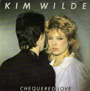 Kim Wilde : Chequered Love (7", Single)