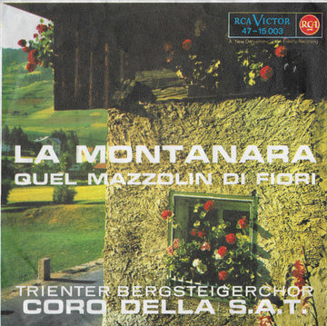 Coro Della S.A.T. : La Montanara (7", RE)