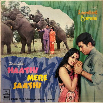 Laxmikant-Pyarelal : Haathi Mere Saathi (LP)