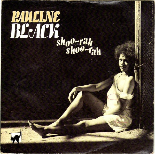 Pauline Black : Shoo-Rah, Shoo-Rah (7", Single)