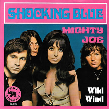 Shocking Blue : Mighty Joe (7", Single, Mono)