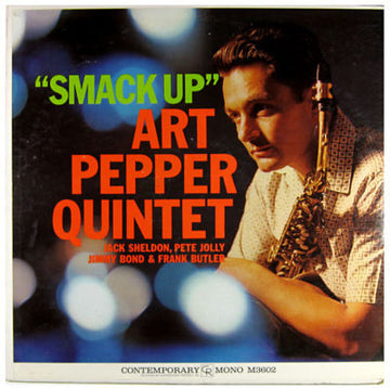 Art Pepper Quintet : Smack Up (LP, Album, Mono)