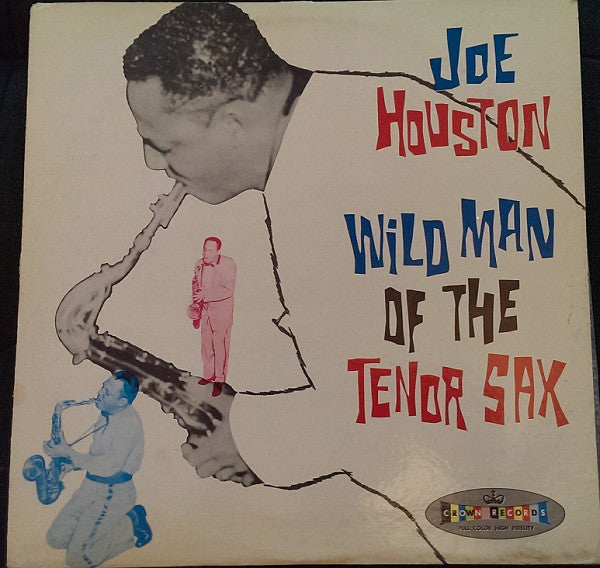 Joe Houston : Wild Man Of The Tenor Sax (LP, Mono)