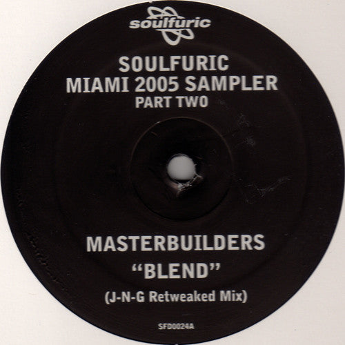 Soulmagic / Masterbuilders (2) : Soulfuric Miami 2005 Sampler - Part Two (12")