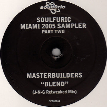 Soulmagic / Masterbuilders (2) : Soulfuric Miami 2005 Sampler - Part Two (12")