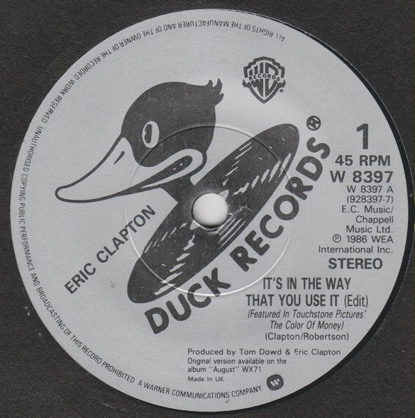 Eric Clapton : It's In The Way You Use It (7", Single)