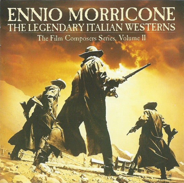 Ennio Morricone : The Legendary Italian Westerns The Film Composers Series, Volume II (CD, Comp, RM)