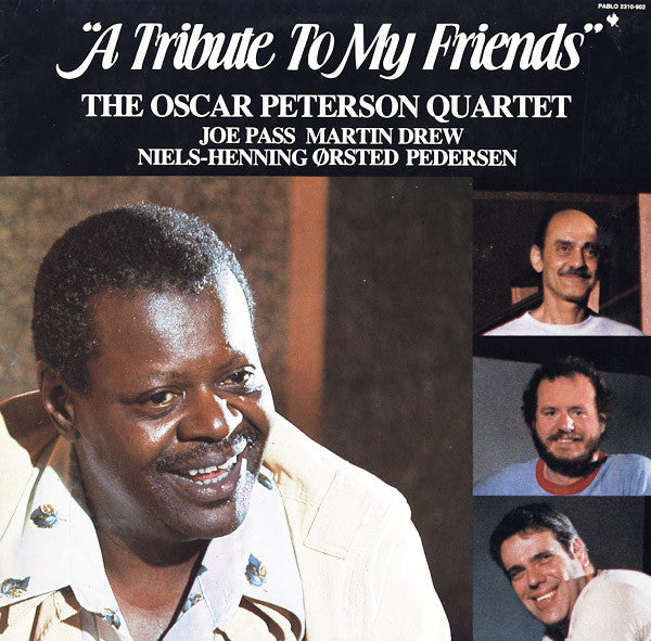 The Oscar Peterson Quartet : A Tribute To My Friends (LP, Album)