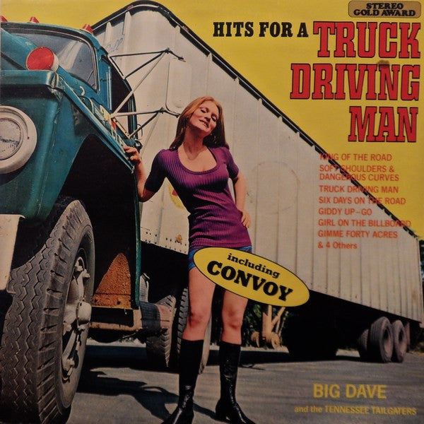 Big Dave And The Tennessee Tailgaters : Hits For A Truck Driving Man (LP, Album)