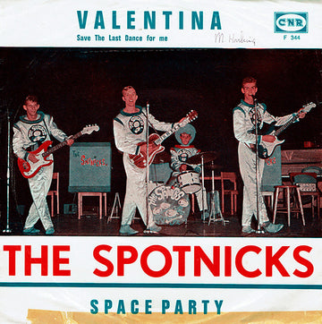 The Spotnicks : Valentina (Save The Last Dance For Me) (7")