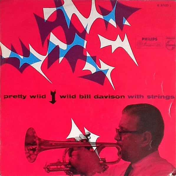 Wild Bill Davison : Pretty Wild (LP, Album, Mono)