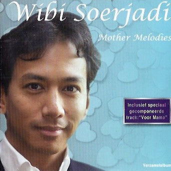 Wibi Soerjadi : Mother Melodies (CD, Album)